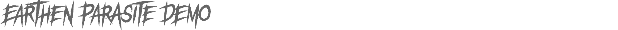 Sample characters Earthen Parasite Font